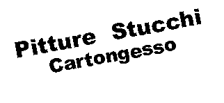 Casella di testo: Pitture  StucchiCartongesso