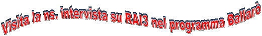 Visita la ns. intervista su RAI3 nel programma Ballar